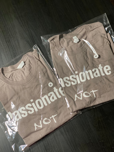 Passionate Not Angry Tee